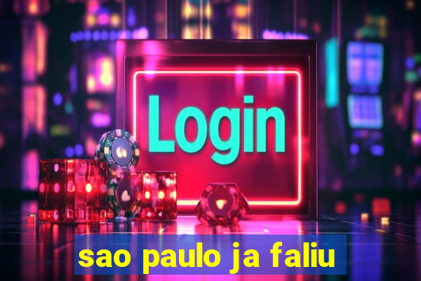 sao paulo ja faliu